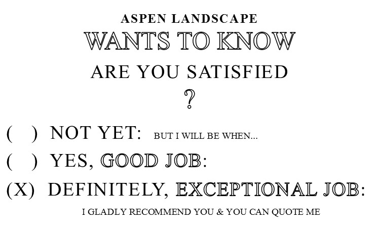 Testimonials - ASPEN LANDSCAPE